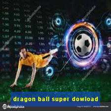 dragon ball super dowload